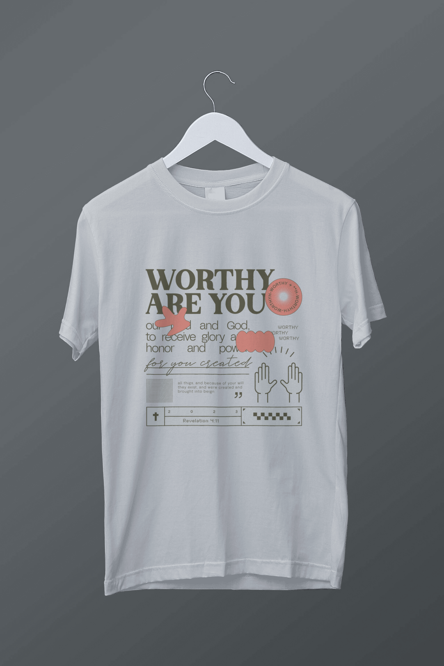 "Worthy" Revelation 4:11 T-Shirt 100% Cotton